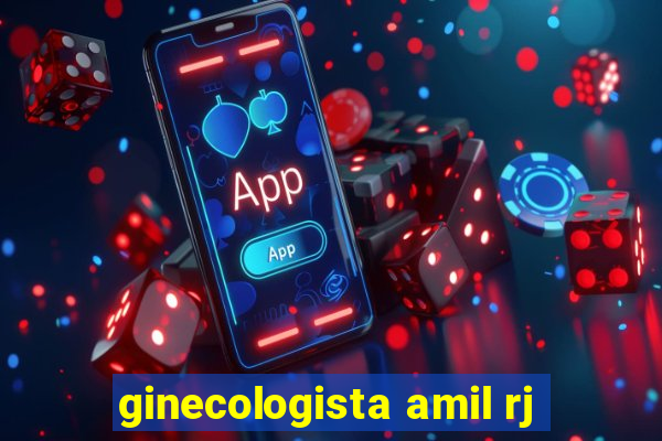 ginecologista amil rj